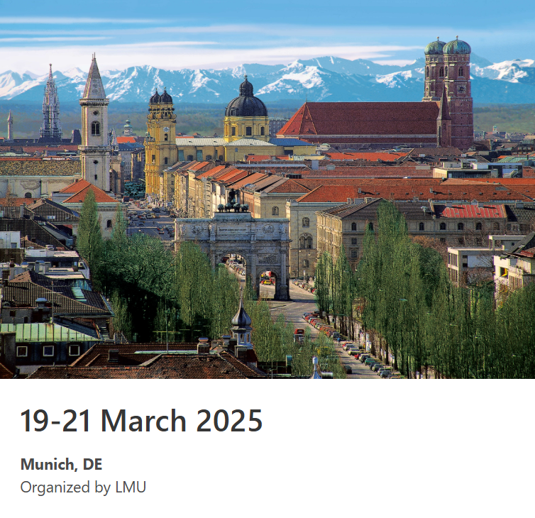 19-21 March 2025. Munich, DE, Organized by LMU